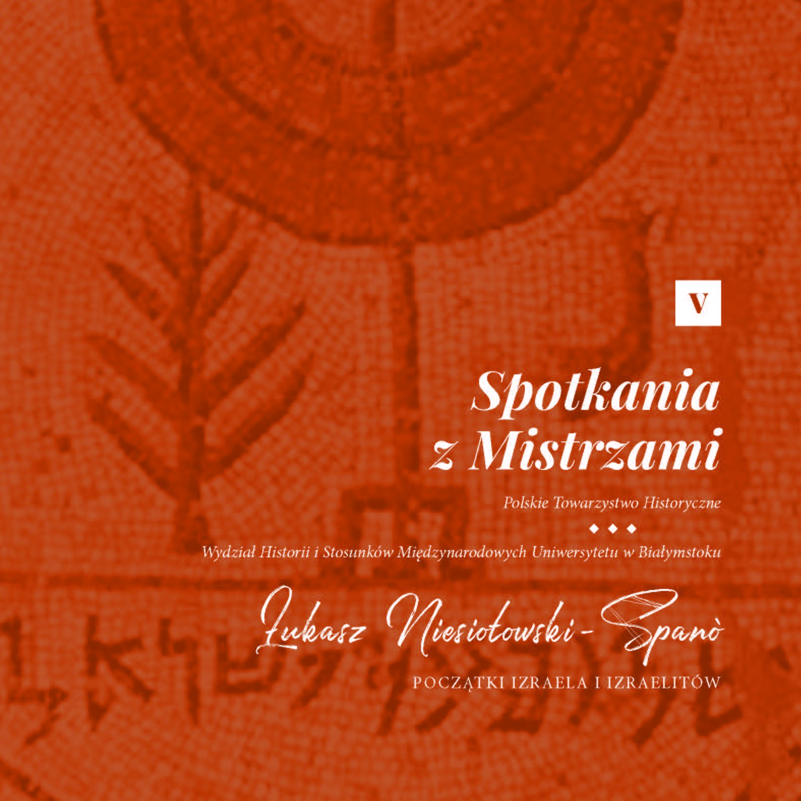 SPOTKANIA Z MISTRZAMI 5, prof. Łukasz Niesiołowski-Spano