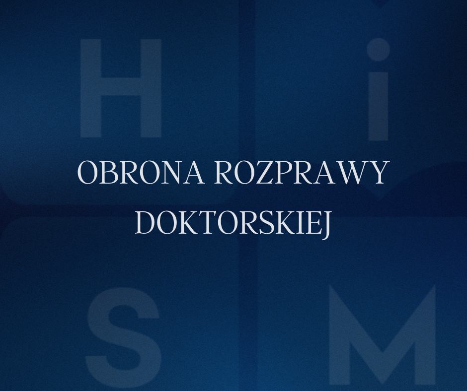 Obrona rozprawy doktorskiej mgr Ewy Bożeny Gizińskiej